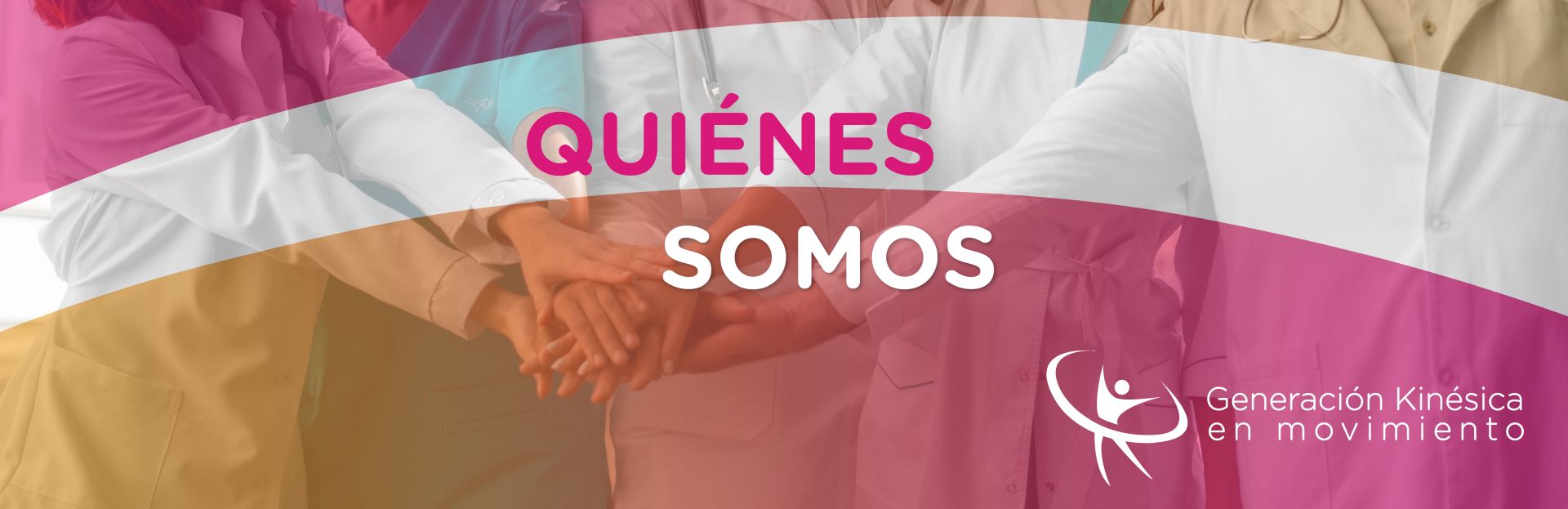 Quiénes Somos - Generación Kinésica